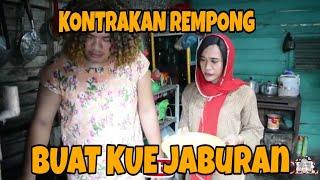 KONTRAKKAN REMPONG EPISODE 21 II JABURAN EDISI RAMADHAN