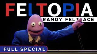 Randy Feltface Feltopia Full Comedy Special