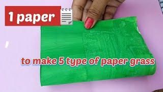 1 Paper 5 Diffrent Paper Grass II How to make paper grass II diy paper grass