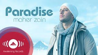Maher Zain - Paradise  Official Audio