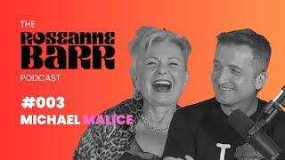 Michael Malice  The Roseanne Barr Podcast #3