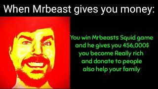 Mrbeast gives you money Canny