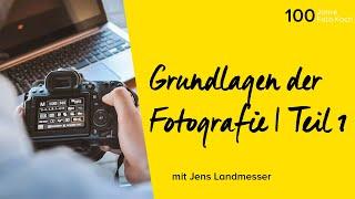 Grundlagen der Fotografie  Online Fototage 2020  Foto Koch