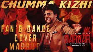 Chumma Kizhi Fans Dance Cover Mashup  DARBAR  Rajinikanth  AR Murugadoss  Anirudh