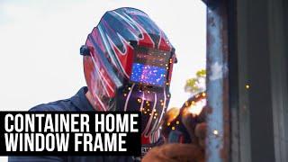 Simple Welded Window Frame  Building a 20ft Shipping Container Home