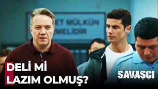 Birileri Zır Deli Mi Dedi? - Savaşçı