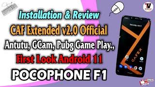 CAF Extended v2.0 Official Android 11 for POCO F1 Review & Installation Method Best Review