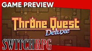 SwitchRPG Previews - Throne Quest Deluxe - Nintendo Switch Gameplay