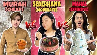 MAKAN MAKANAN MURAH vs SEDERHANA vs MAHAL VERSI BIRTHDAY CHEAP vs MODERATE vs EXPENSIVE FOOD