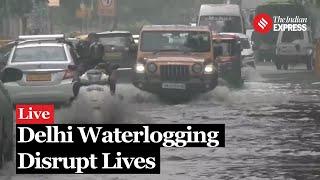 Delhi Rains Severe Waterlogging In Delhi-NCR With Heavy Rainfall