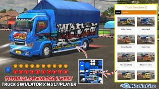 Tutorial Lengkap Download Livery Truck  Truck Simulator X Multiplayer By IDBS Studio