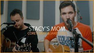 Fountains of Wayne - Stacys Mom Acoustic Cover by Corey Gray