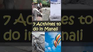 7 Adventure Activities to do in Manali #Short #shortvideo