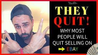 THEY QUIT Why Most People Give Up Selling Online...