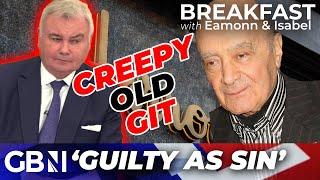 Creepy old git - Eamonn Holmes recalls meeting Mohamed Al-Fayed GUILTY as sin