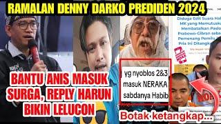 BOTAK KETANGK4P ? ANEHBANTU ANIS JADI PRESIDEN MASUK SURGAREPLY HARUN BIKIN LELUCON.