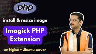 How to Install Imagick Extension in PHP