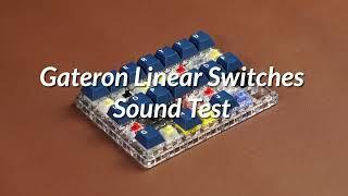 Gateron Linear Switches Sound Test