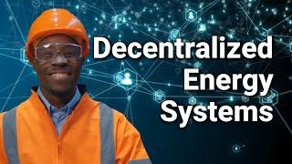 Decentralized Energy Systems with Blockchain Technology is Revolutionizing Energy - Blockchain