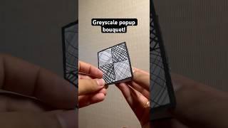 DIY greyscale popup card bouquet #shorts #art #papercraft #viral #trending #video #popular #reels