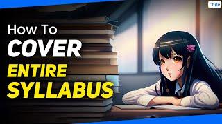 How to Cover Entire Syllabus in Less Time  How to Become a Topper  Letstute.