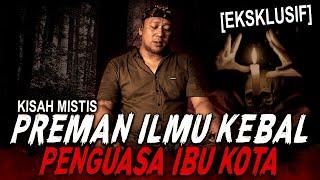 NGERI PREMAN INI PUNYA ILMU KEBAL BISA NGUASAIN JAKARTA & CIKAMPEK  KISAH MISTIS PREMAN PENSIUN