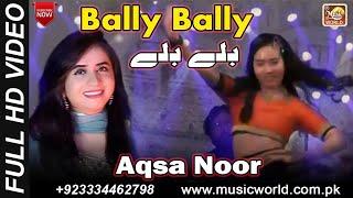 Bally Bally  Aqsa Noor  HD Video Song  Music World Record