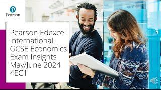 Pearson Edexcel International GCSE Economics Exam Insights MayJune 2024