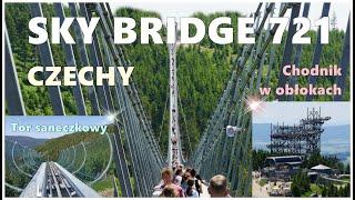 SKY Bridge 721 najdłuższy most na świecie  Ścieżka w obłokach  Tor saneczkowy Czechy Dolni Morava