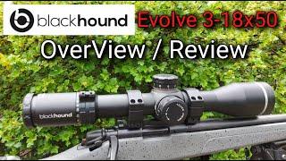 BlackHound Evolve 3-18x50 1000 Round Review-Overview