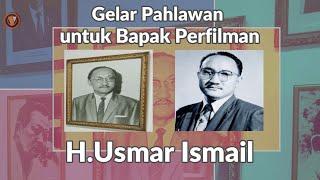 Gelar Pahlawan untuk Bapak Perfilman H.Usmar Ismail