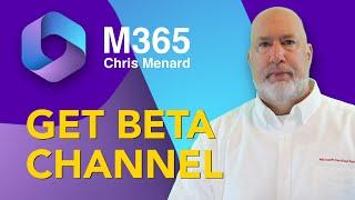 How to Sign Up for Microsoft 365 Beta Channel