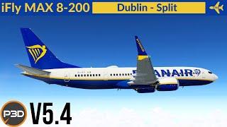 P3D v5.4 iFly 737 Max 8-200 Ryanair  Dublin to Split  VATSIM Full flight