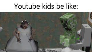 YouTube Kids be like