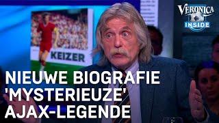 Johan bespreekt biografie over mysterieuze Ajax-legende  VERONICA INSIDE