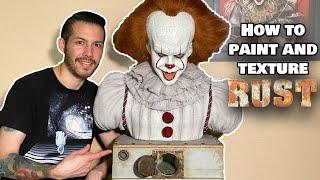 How to Paint and Texture Rust Featuring Pennywise