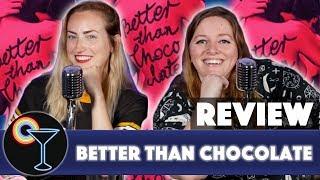Drunk Lesbians Review Better Than Chocolate Feat. Brittany Ashley