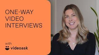 3 reasons to try one-way video interviews  VideoAsk Tips