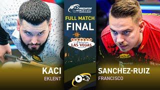  CLASH FINAL Eklent KACI vs Francisco SANCHEZ RUIZ ▸ 2023 World 10 Ball