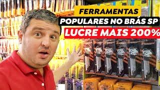 FERRAMENTAS NO BRÁS - MELHOR LOJA DE ATACADO PARA VOCÊ LUCRAR MUITO NA REVENDA