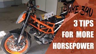 DUKE 390 HORSEPOWER TIPS