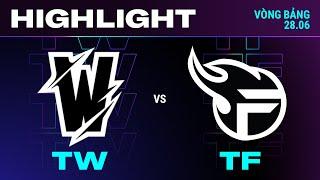 HIGHLIGHT  TW vs TF  VCS 2024 MÙA HÈ  Tuần 2  28.06.2024