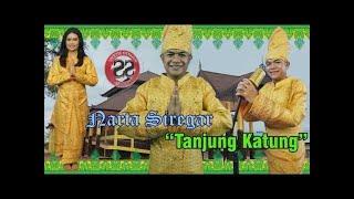 Lagu Melayu - TANJUNG KATUNG - NARTA SIREGAR