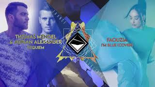 Faouzia x Thomas Mengel x Adrian Alexander - Blue Requiem TranceX Mashup