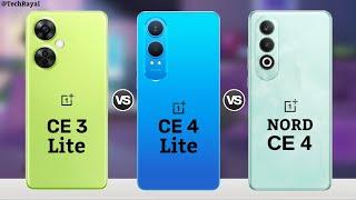 OnePlus Nord CE 3 Lite vs OnePlus Nord Ce 4 Lite vs OnePlus Nord CE 4  Full Comparison