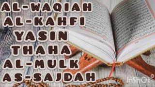 SURAT AL WAQIAH AL KAHFI YASIN THAHA AL MULK AS SAJDAH