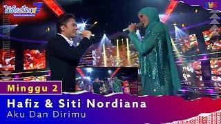 Hafiz Suip & Siti Nordiana - Aku Dan Dirimu  Minggu 2  #Mentor7
