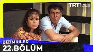 Bizimkiler 22. Bölüm @NostaljiTRT