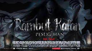 FILM HOROR BIOSKOP INDONESIA TERBARU 2024 RAMBUT KAFAN #filmhororbioskop2024 #filmhoror