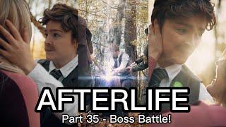 Afterlife - Part 35  Boss Battle 🫡